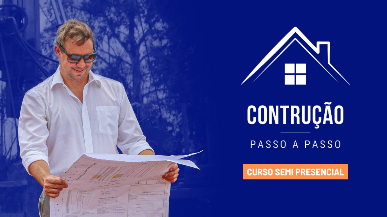 Curso Construção Passo a Passo com Rogério Vargens